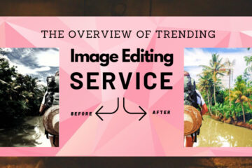 The Overview of Trending Image Editing Services