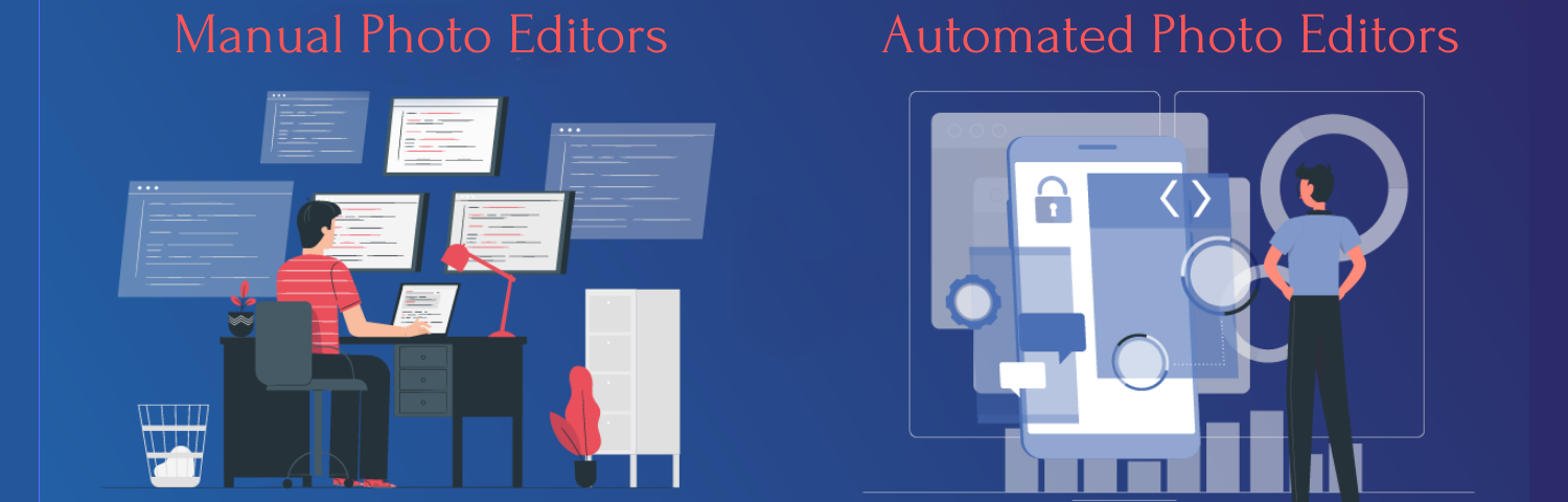 Automated Photo Editors and Manual Photo Editors