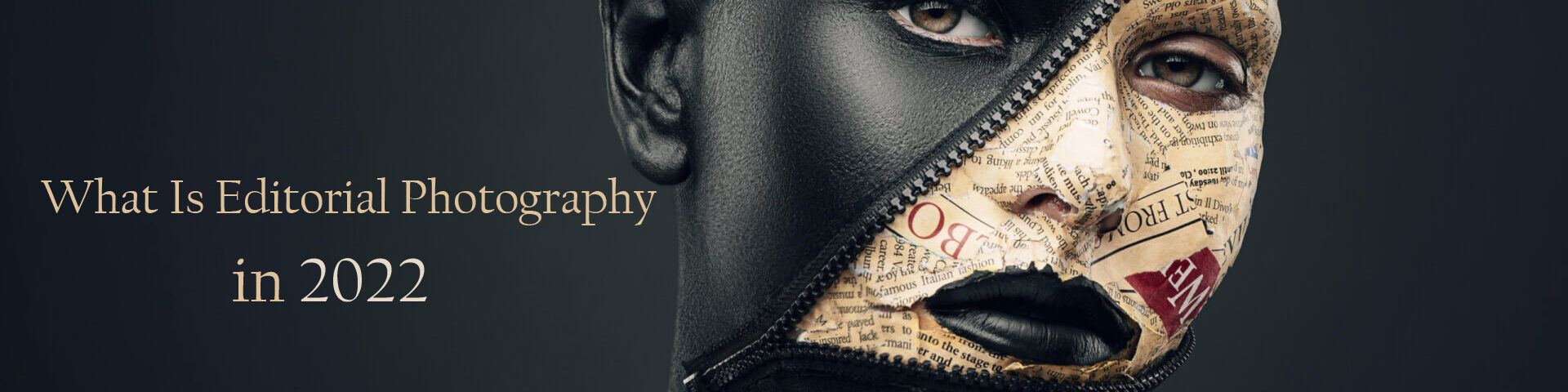 What Is Editorial Photography in 2022