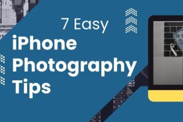7 Easy iPhone Photography Tips