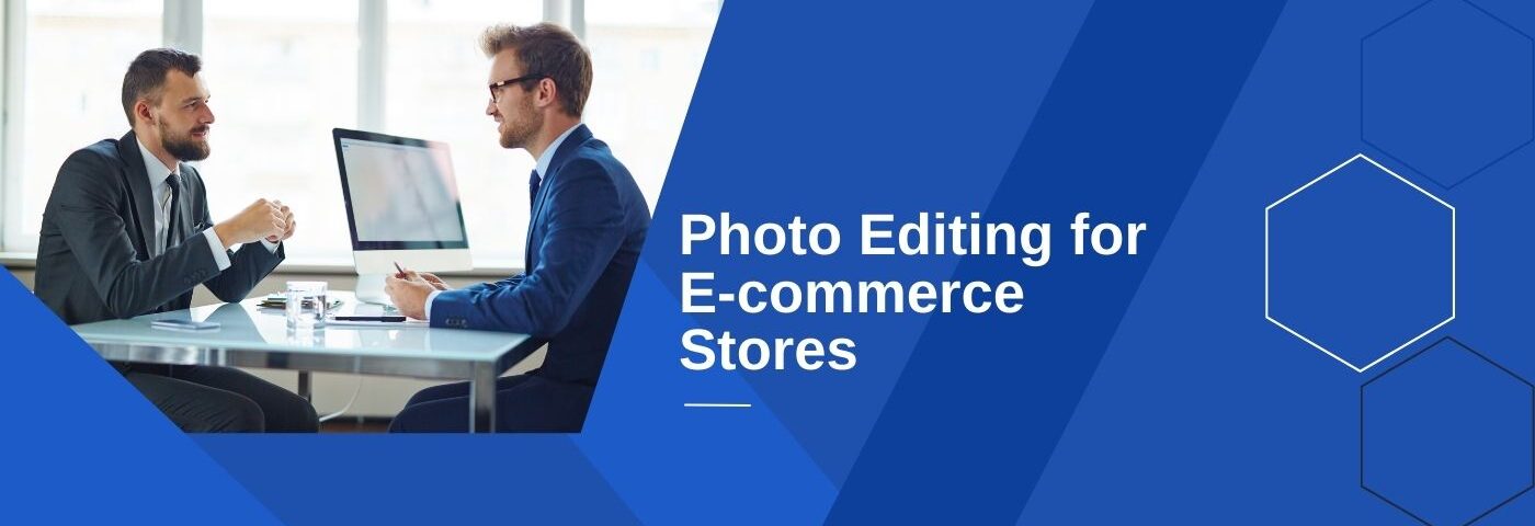 Photo Editing for E-commerce Stores