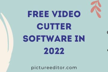 Free Video Cutter Software in 2022
