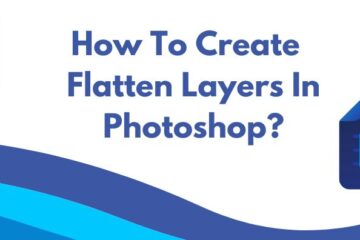 How To Create Flatten Layers In Photoshop