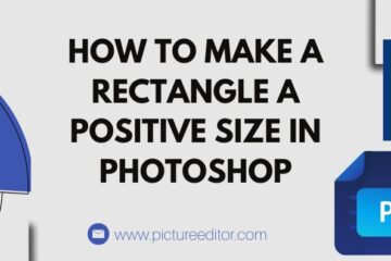 How To Make A Rectangle A positive Size In Photoshop