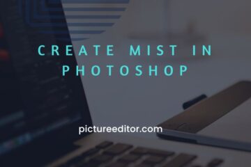 Create Mist in Photoshop