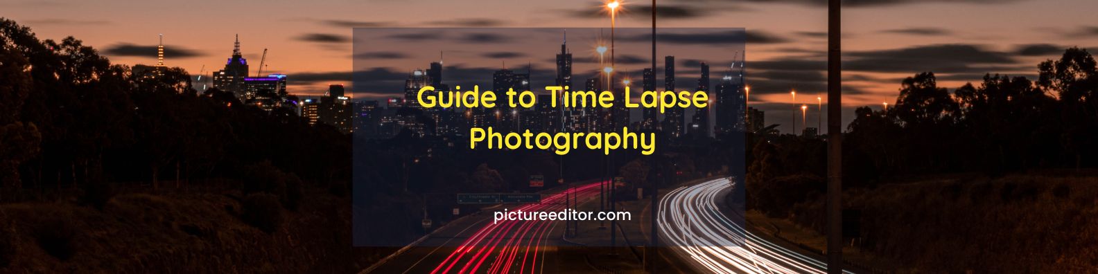 Guide to Time Lapse Photography