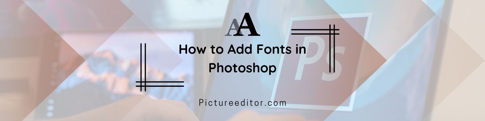 How to Add Fonts in Photoshop