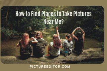 How to Find Places to Take Pictures Near Me