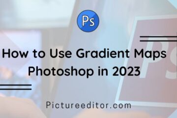How to Use Gradient Maps Photoshop in 2023