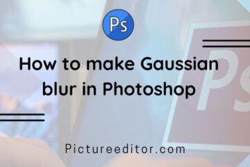 How to make Gaussian blur in Photoshop