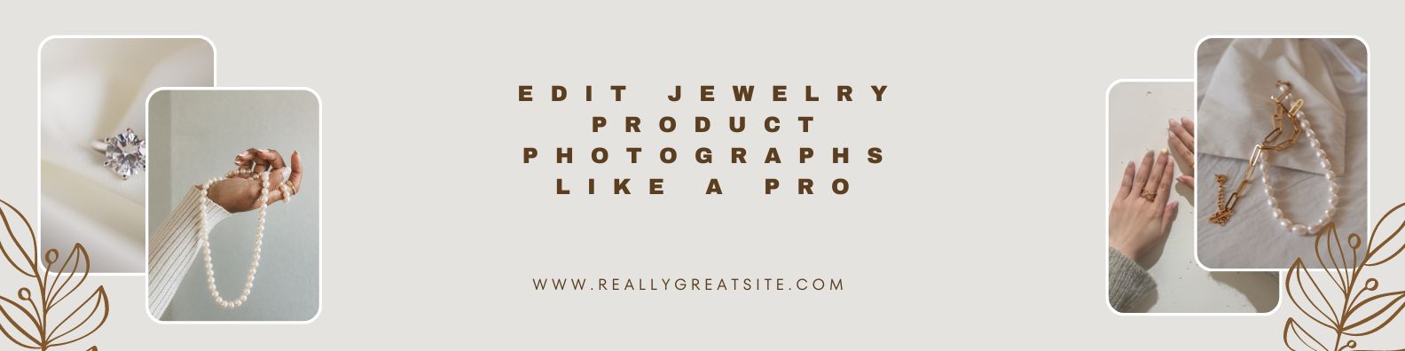 Edit Jewelry Product Photographs Like a Pro