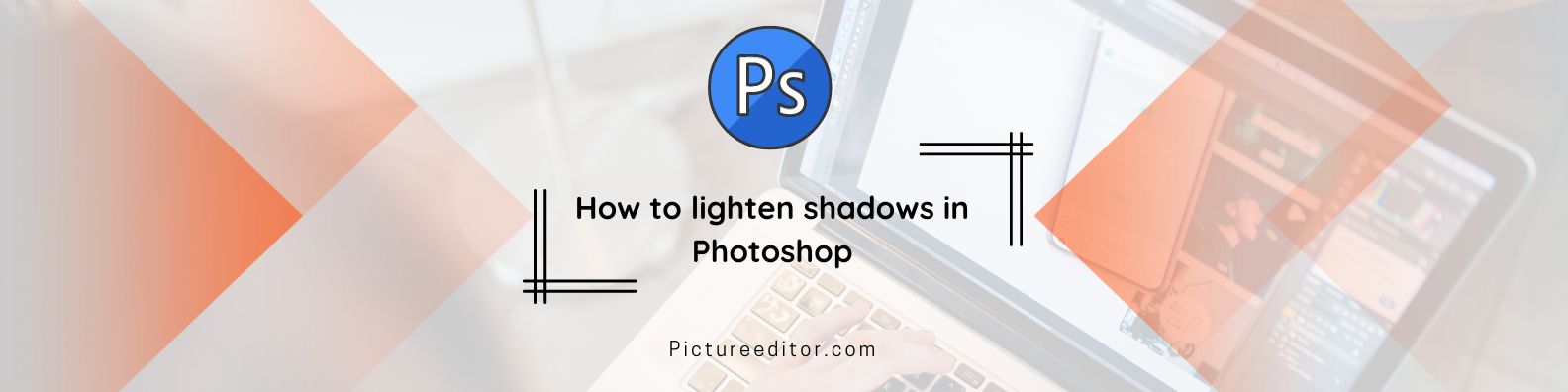 How to lighten shadows in Photoshop